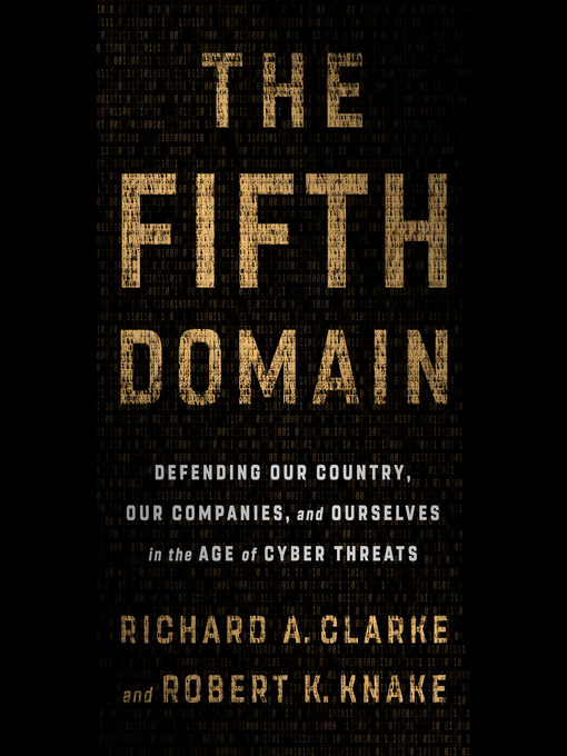 Title details for The Fifth Domain by Richard A. Clarke - Available